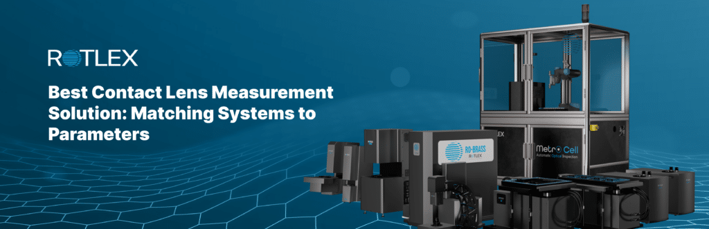 Best Contact Lens Measurement Solution: Matching Systems to Parameters