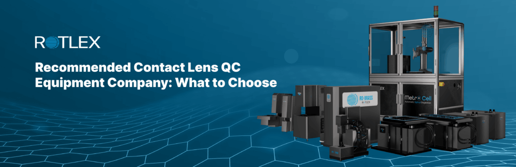 Recommended Contact Lens QC Equipment Company: What to Choose